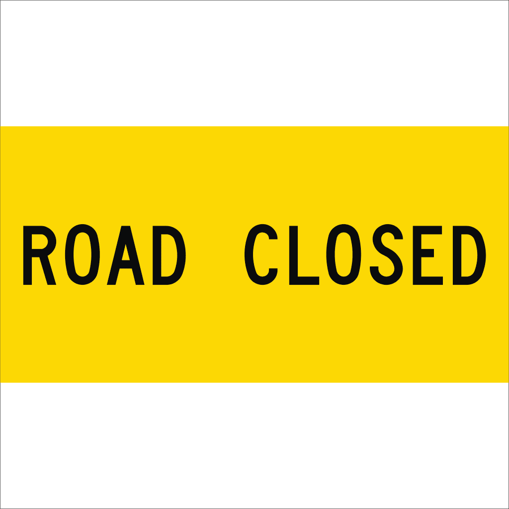 Road Closed 1200x600mm Printflex Low Cost Fast Turnaround road-closed-1200x600mm-printflex-low-cost-fast-turnaround
